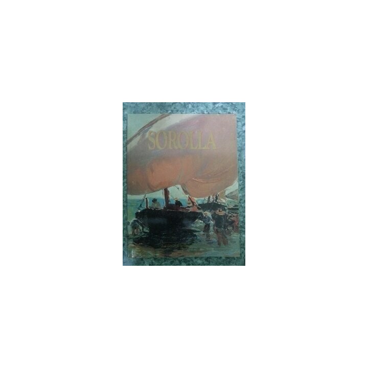 SOROLLA: LOS GRANDES GENIOS DE LA PINTURA ESPAÑOLA (5).